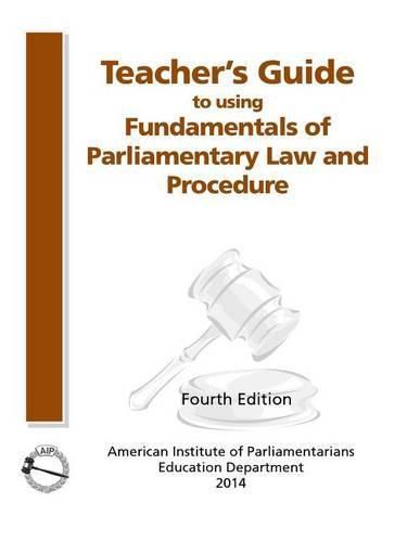 Cover image for Teacher's Guide to Using Fundamentals of Parliamentary Procedure