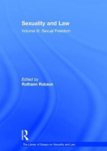 Cover image for Sexuality and Law: Volume III: Sexual Freedom