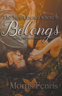 Cover image for The Heart Knows Where It Belongs