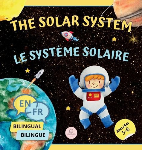 Cover image for The Solar System for Bilingual Kids / Le Systeme Solaire Pour les Enfants Bilingues