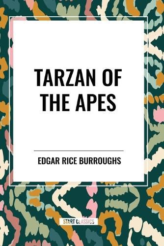 Tarzan of the Apes