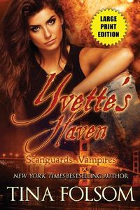 Cover image for Yvette's Haven (Scanguards Vampires #4)