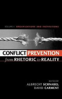 Cover image for Conflict Prevention from Rhetoric to Reality: Organizations and Institutions