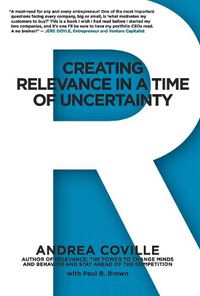 Cover image for Creating Relevance in a Time of Uncertainty