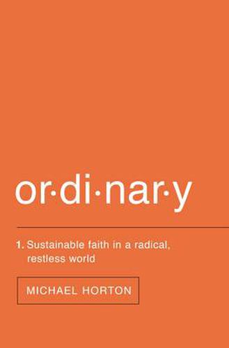 Cover image for Ordinary: Sustainable Faith in a Radical, Restless World