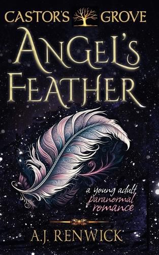 Cover image for Angel's Feather (A Castor's Grove Young Adult Paranormal Romance)