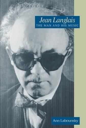 Cover image for Jean Langlais: The Man and His Music