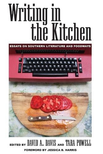 Cover image for Writing in the Kitchen: Essays on Southern Literature and Foodways