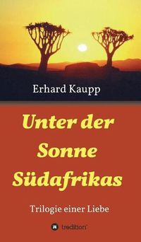 Cover image for Unter der Sonne Sudafrikas