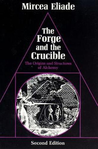 Cover image for The Forge and the Crucible: Origins and Structures of Alchemy