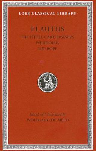 Cover image for The Little Carthaginian. Pseudolus. The Rope