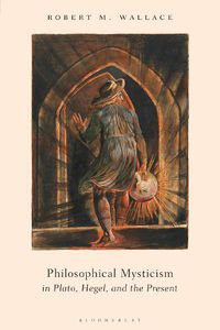 Cover image for Philosophical Mysticism in Plato, Hegel, and the Present