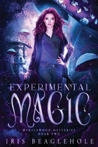 Cover image for Experimental Magic: Myrtlewood Mysteries Book 2: Myrtlewood Mysteries Book