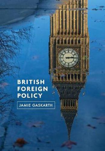 Cover image for British Foreign Policy: Crises, Conflicts and Future Challenges