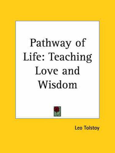 Cover image for Pathway of Life: Teaching Love and Wisdom (1919)