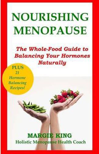 Cover image for Nourishing Menopause: The Whole-Food Guide to Balancing Your Hormones Naturally