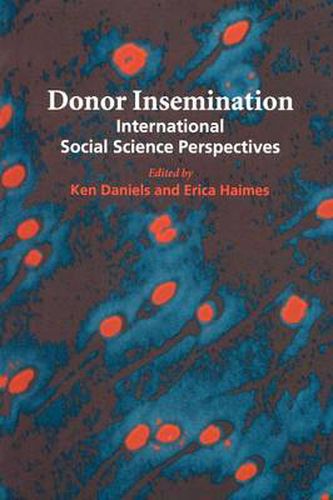 Cover image for Donor Insemination: International Social Science Perspectives