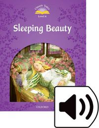 Cover image for Classic Tales Second Edition: Level 4: Sleeping Beauty Audio Pack