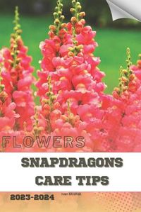 Cover image for Snapdragons Care Tips