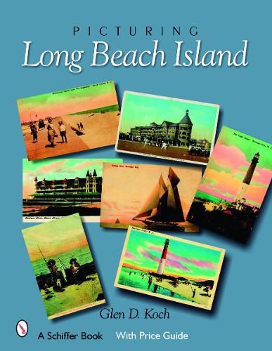 Cover image for Picturing Long Beach Island, New Jersey