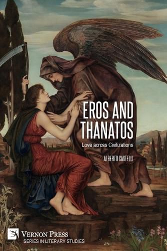 Eros and Thanatos. Love across Civilizations