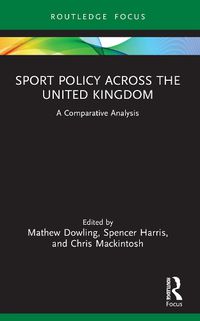 Cover image for Sport Policy Across the United Kingdom