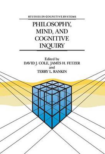 Cover image for Philosophy, Mind, and Cognitive Inquiry: Resources for Understanding Mental Processes