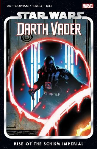 Cover image for Star Wars: Darth Vader by Greg Pak Vol. 9 - Rise of The Schism Imperial
