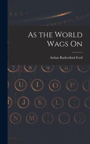 Cover image for As the World Wags On