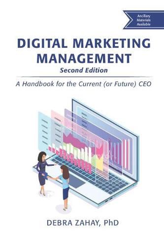 Cover image for Digital Marketing Management: A Handbook for the Current (or Future) CEO