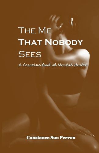 Cover image for The Me That Nobody Sees