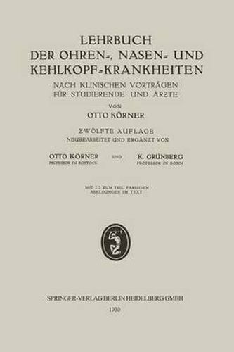 Lehrbuch Der Ohren-, Nasen- Und Kehlkopf-Krankheiten: Nach Klinischen Vortragen Fur Studierende Und AEr&#438;te