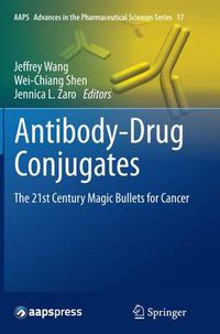 Cover image for Antibody-Drug Conjugates: The 21st Century Magic Bullets for Cancer