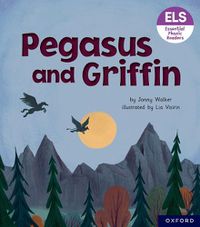 Cover image for Essential Letters and Sounds: Essential Phonic Readers: Oxford Reading Level 7: Pegasus and Griffin