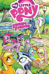 Cover image for My Little Pony: Friends Forever Volume 1