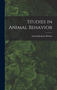 Cover image for Studies in Animal Behavior