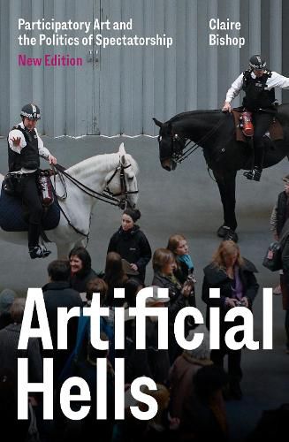 Artificial Hells: Participatory Art and the Politics of Spectatorship