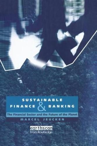 Cover image for Sustainable Finance and Banking: The Financial Sector and the Future of the Planet