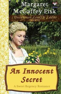 Cover image for An Innocent Secret: A Sweet Regency Romance