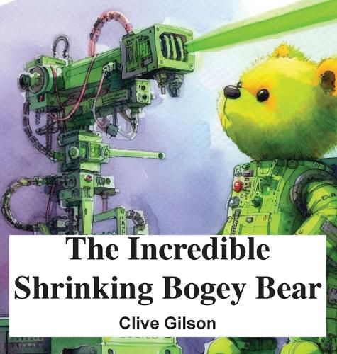 Cover image for The Incredible Shrinking Bogey Bear