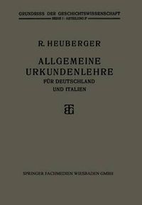 Cover image for Allgemeine Urkundenlehre Fur Deutschland Und Italien