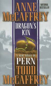 Cover image for Dragon's Kin: A New Novel of Pern