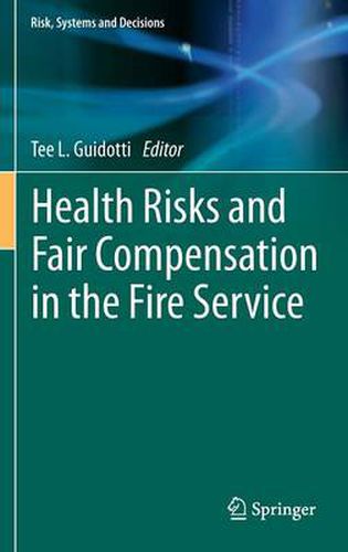 Cover image for Health Risks and Fair Compensation in the Fire Service