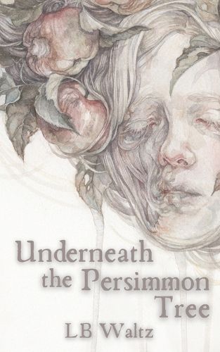Cover image for Underneath the Persimmon Tree