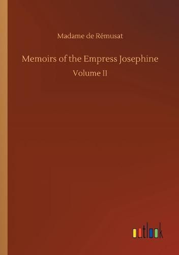 Memoirs of the Empress Josephine