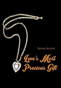 Cover image for Love's Most Precious Gift