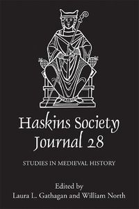 Cover image for The Haskins Society Journal 28: 2016. Studies in Medieval History