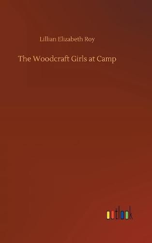 The Woodcraft Girls at Camp