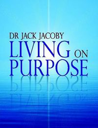 Cover image for Living on Purpose