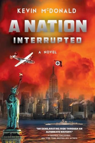 Cover image for A Nation Interrupted: An Alternate History Novel